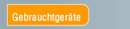 Gebrauchtgeräte