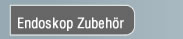 Endoskop Zubehör