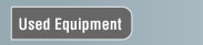 Used Equipment